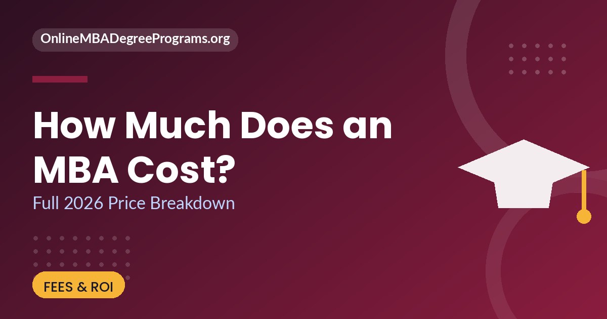 How much does an MBA cost - full 2026 price breakdown