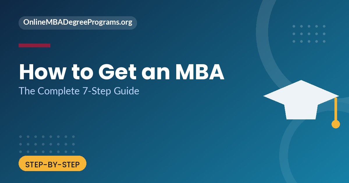 How to get an MBA - complete 7-step guide